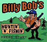 Billy Bobs Huntin-n-Fishin title screen for GameBoy Color